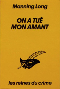 Long Manning — On a tué mon amant