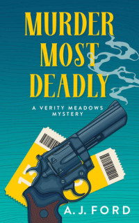 A J Ford — Murder Most Deadly
