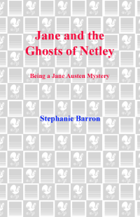 Stephanie Barron — Jane and the Ghosts of Netley (Jane Austen Mystery 7)