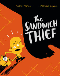 Andre Marois — The Sandwich Thief