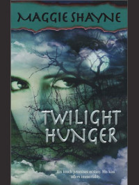Shayne Maggie — Twilight Hunger