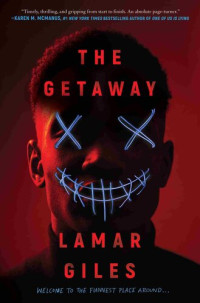 Lamar Giles — The Getaway