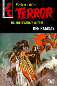 Ben Ramsay — Hálito de cera y muerte
