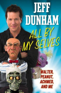 Dunham Jeff — All by My Selves