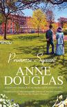Douglas Anne — Primrose Square