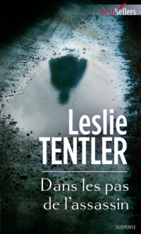 Tentler Leslie — Dans les pas de l'assassin