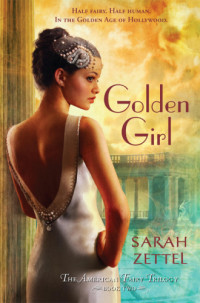 Sarah Zettel — Golden Girl