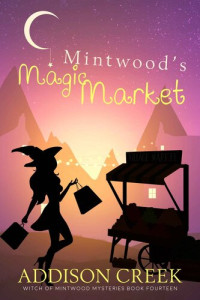 Creek Addison — Mintwood's Magic Market