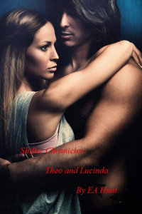 Hunt, E A — Shifter Chronicles - Theo and Lucinda