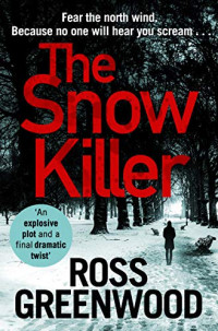 Ross Greenwood — The Snow Killer - DI Barton #01