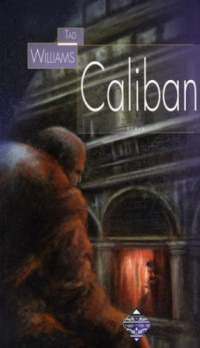 Williams Tad — Caliban