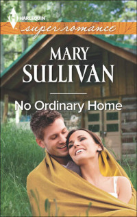Mary Sullivan — No Ordinary Home