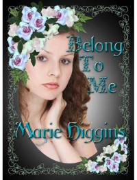 Higgins Marie — Belong To Me