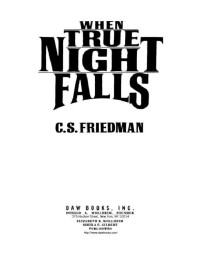 Friedman, C S — When True Night Falls