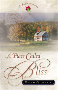 Glover Ruth — Place Called Bliss, A