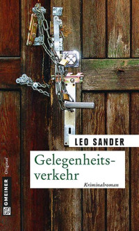 Sander Leo — Gelegenheitsverkehr: Kriminalroman