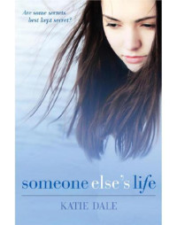 Dale Katie — Someone Else's Life