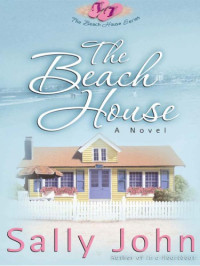 Sally John — The Beach House