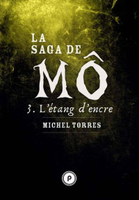 Torres Michel — L Etang d Encre