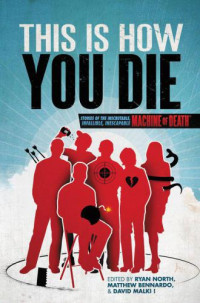 Ryan North; Bennardo Matthew; Malki David (Editor) — This Is How You Die