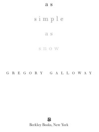 Galloway Gregory — As Simple as Snow