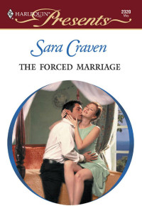 Craven Sara — The Forced Marriage