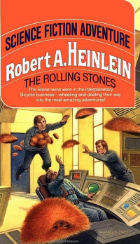 Heinlein, Robert A — The Rolling Stones
