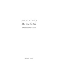 Iris Murdoch — The Sea, The Sea