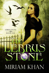 Khan Miriam — The Lebrus Stone