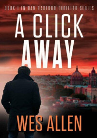 Wes Allen — A Click Away