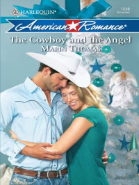 Marin Thomas — The Cowboy and the Angel