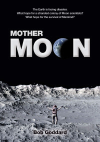 Goddard Bob — Mother Moon