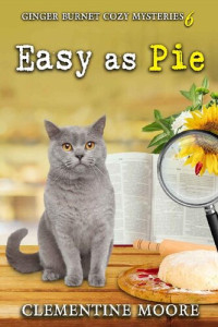 Clementine Moore — Easy As Pie