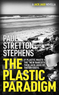 Stretton-Stephens, Paul — The Plastic Paradigm
