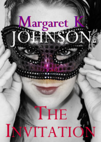 Johnson, Margaret K — The Invitation