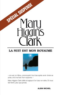 Mary, Higgins Clark — La nuit est mon royaume