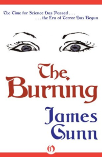 Gunn, James E — The Burning