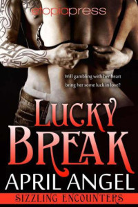 Angel April — Lucky Break