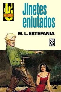 M. L. Estefanía — Jinetes enlutados