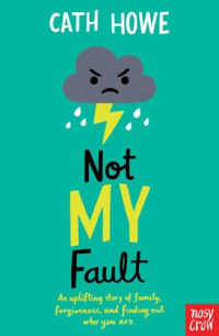 Cath Howe — Not My Fault