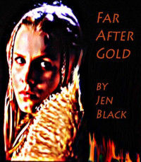 Black Jen — Far After Gold