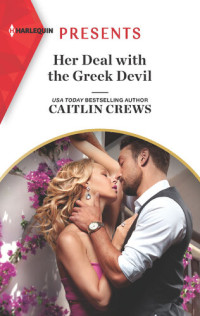 Caitlin Crews — Her Deal with the Greek Devil