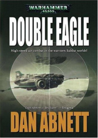Abnett Dan — Double Eagle