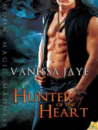 Jaye Vanessa — Hunter of the Heart