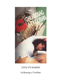 Evelyn Marsh — Gyilkosság a Tivoliban