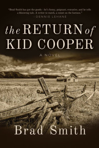 Brad Smith — The Return of Kid Cooper: A Novel