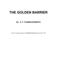Fleming-Roberts, G T — The Golden Barrier