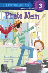 Deborah Underwood — Pirate Mom