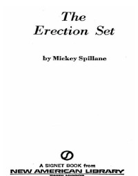 Spillane Mickey — The Erection Set
