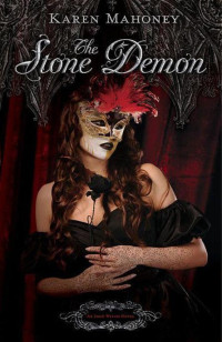 Mahoney Karen — The Stone Demon